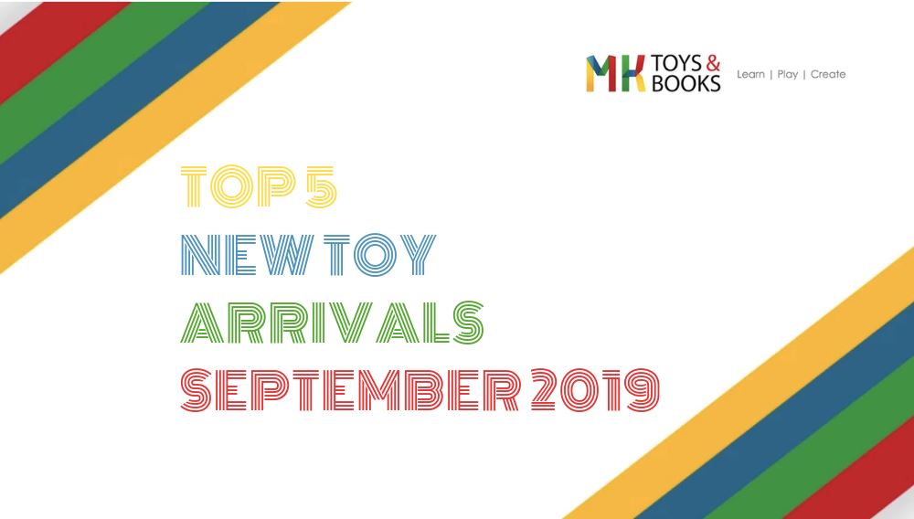 Top 5 New Toy Arrivals - September 2019